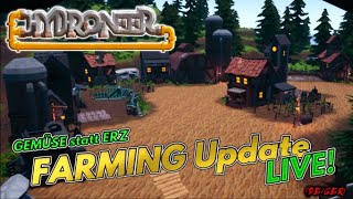 FARMING UPDATE ist LIVE  GEMÃœSE statt ERZ  NPCs NPCs HydroQuad  Hydroneer 21 014 GERDE [upl. by Boggs]