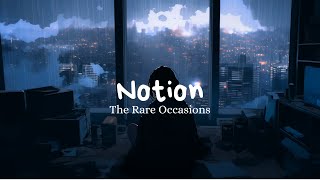 The Rare Occasions Notion Sub Español  Lyrics [upl. by Dirtsa]