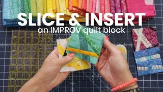 Slice and Insert an IMPROV quilt block [upl. by Dorine]