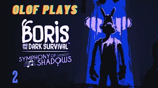 Olof Plays Boris and the Dark Survival  EP 2  Am I Even Making Any Progress Here [upl. by Tessie331]