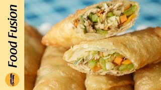 Chicken Spring Rolls  Make and Freeze Recipe by Food Fusion Ramzan Special Recipe [upl. by Eiznekam]