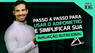 Aula 106 Guia para usar o adipômetro que vai te dar segurança e simplificar a avaliação nutricional [upl. by Eardnoed]