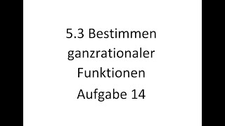 53 Bestimmen ganzrationaler Funktionen  Aufgabe 14 [upl. by Matthiew]