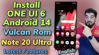 Install ONE UI 6 Android 14 Vulcan ROM ON Note 20 Ultra English [upl. by Lazaro]