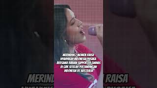 MERINDING MOMEN RAISA NYANYIKAN INDONESIA PUSAKA amp RIBUAN SUPPORTER TIMNAS INDONESIA VS AUSTRALIA [upl. by Anel]