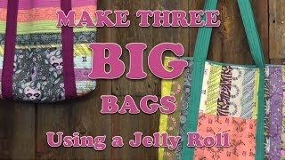 Three Big Bags From One Jelly Roll [upl. by Kinson]