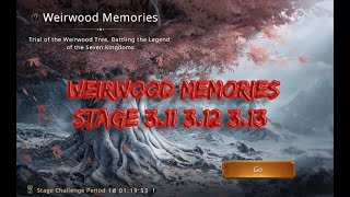 Weirwood Memories Stage 311 312313 [upl. by Idisahc526]