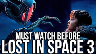 LOST IN SPACE  Everything You Need To Know Before Season 3  Season 1  2 Recap Explained  Netflix [upl. by Arait]