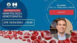 Seminários em Hematologia e Hemoterapia 18042024 [upl. by Heigho]