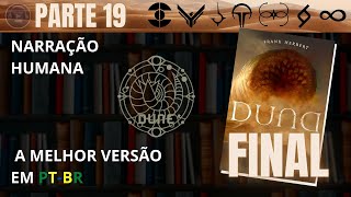 DUNA 🔅 PARTE FINAL Audiolivro em PTBR [upl. by Paderna]