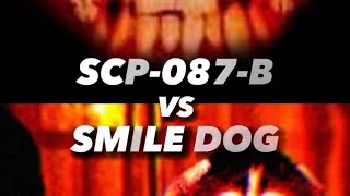 SCP087B VS SMILE DOG NO COPYRIGHT [upl. by Ygief]