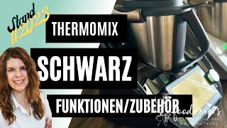 Thermomix SCHWARZ  Black is back  Update Funktionen Zubehör [upl. by Adiaj]