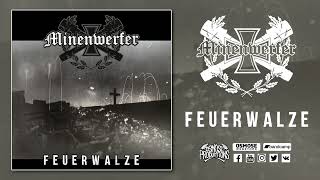 Minenwerfer  Feuerwalze Full Album [upl. by Coh208]