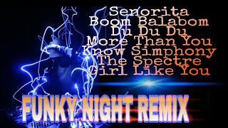 FUNKY NIGHT REMIX SENORITA  BOOM BALABOM LAGU DJ TERBARU BREAKBEAT 2019 PALING ENAK DJ TmY [upl. by Nagiam]