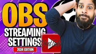 Best OBS Settings for Streaming 2024  Complete Guide OBS Tutorial [upl. by Sherry120]