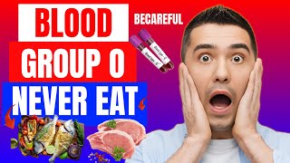 WHAT Blood Group O People Should AVOID Eating [upl. by Atiseret913]