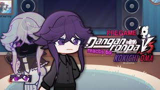 Pregame drv3 reacts to Kokichi Oma  unfinished part 12 ig [upl. by Aurelius]