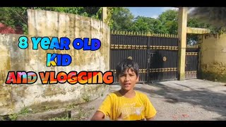 8 YEAR OLD KID an Vlogging💖🥰  focus in camera interest  permission for to happiness [upl. by Arabela415]