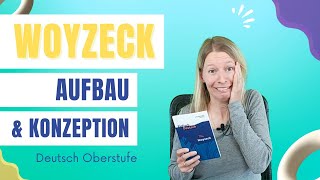 Woyzeck  Aufbau und Konzeption des Dramas Deutsch Oberstufe [upl. by Asseret]