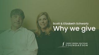 Why We Give Scott amp Elizabeth Schwartz [upl. by Krisha923]