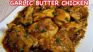 GARLIC BUTTER CHICKEN  CREAMY GARLIC BUTTER CHICKEN in OYSTER SAUCE  PINOY SIMPLE COOKING [upl. by Anaeda]