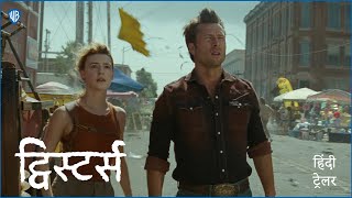 ट्विस्टर्स TWISTERS  Official Hindi Trailer [upl. by Eelana]