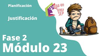 Fase 2 Módulo 23 Planificación justificación [upl. by Yesnnyl]