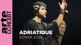 Adriatique  Sónar 2024  ARTE Concert [upl. by Debora544]