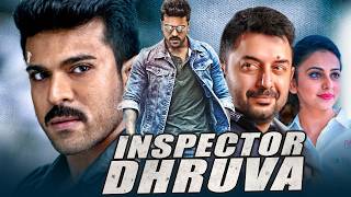 Inspector Dhruva l Ram Charan Blockbuster Action Movie l Rakul Preet Singh Arvind Swamy [upl. by Aitekram]