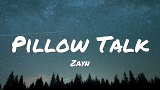 Zayn  Pillow Talk lyrics [upl. by Giacopo]