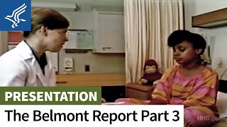 Part 3 – The Belmont Report Basic Ethical Principles and their Application [upl. by Decrem]