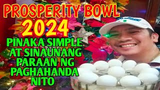 PROSPERITY BOWL PINAKA SIMPLE AT SINAUNANG PARAAN NG PAGHAHANDA NITO NGAYONG 2024 [upl. by Akirea]