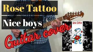 Rose Tattoo  Nice boys Guitar cover [upl. by Hamlin]