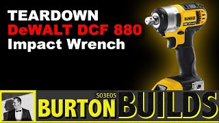 TEARDOWN DeWALT DCF 880 20v MAX 12quot Impact Wrench  Burton Builds S03E05 4K [upl. by Zahc]