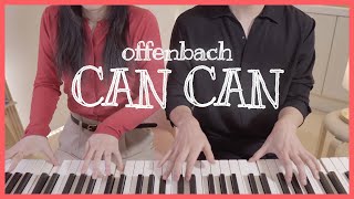 🕺🏻Offenbach  CAN CAN💃🏼4hands piano ver [upl. by Onitsoga]