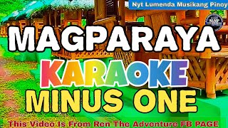 MAGPARAYA Karaoke Minus One by Rain Pigkaulan [upl. by Ressler]