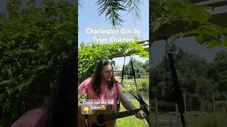 Charleston Girl by Tyler Childers [upl. by Phillipp]