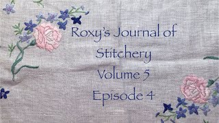 roxysjournalofstitchery  EP01 Intro to our Slow stitch project for 2022 [upl. by Crispas883]