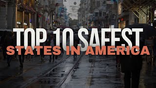 10 Safest States in America for 2024 Ranked [upl. by Itirp]