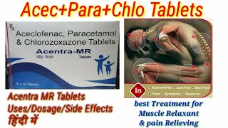 aceclofenac paracetamol chlorzoxazone tablets uses Acentra MR tablets full reviews in hindi [upl. by Ariak790]