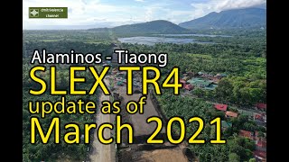 SLEX TR4 update as of March 2021 Alaminos  Tiaong [upl. by Arno]