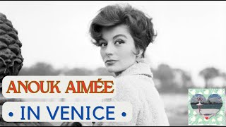 Hommage  ANOUK AIMÉE à VENISE [upl. by Tnias]