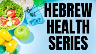 Hebrew Health Update [upl. by Akkinahs]