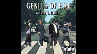 quotGenius of Rapquot  a BEATL Remix [upl. by Melquist]