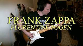 Frank Zappa  Florentine Pogen  Guitar Cover [upl. by Eilla191]