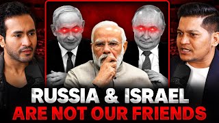 Why RUSSIA amp ISRAEL are NOT Indias Friends [upl. by Rollecnahc]