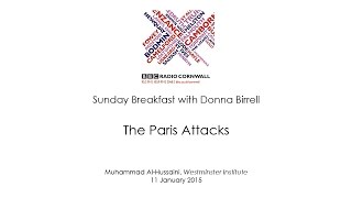 Muhammad AlHussaini  BBC Radio Cornwall Sunday Breakfast quotThe Paris Attacksquot [upl. by Thain]