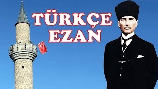 Atatürk Türkçeyi Minareye Çıkardı Türkçe Ezan [upl. by Ecyar417]