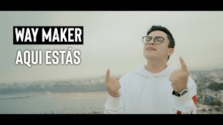 WAY MAKER  AQUI ESTÁS l EDSON NUÑEZ COVER [upl. by Kimon679]