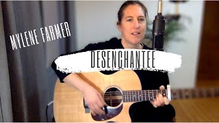 MYLENE FARMER  Désenchantée  Cover guitare acoustique TutoTab [upl. by Warden839]